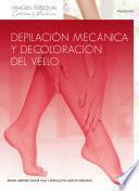 Depilación mecánica y decoloración del vello