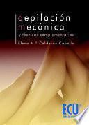 Depilación mecánica y técnicas complementarias