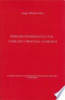 Derecho Interestatal Civil, Familiar y Procesal en México