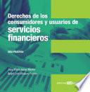 Derechos de los consumidores y usuarios de servicios financieros