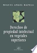 Derechos de propiedad intelectual en vegetales superiores
