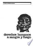 Derechos humanos, a sangre y fuego