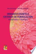 Dermatocosmética. Criterios de formulación