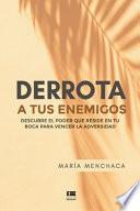 Derrota a tus enemigos