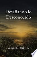 Desafiando lo Desconocido