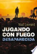 Desaparecida (Jugando con fuego 2)