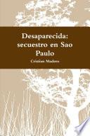 Desaparecida: secuestro en Sao Paulo