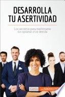 Desarrolla tu asertividad
