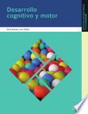 Desarrollo Cognitivo y Motor