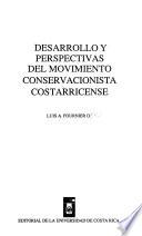 Desarrollo y perspectivas del movimiento conservacionista costarricense