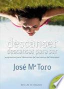 Descanser, descansar para ser