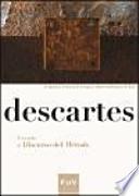 Descartes. Leyendo el Discurso del método.