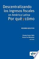 Descentralizando los ingresos fiscales en América Latina