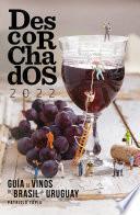 Descorchados 2022 Guía de vinos de Brasil & Uruguay