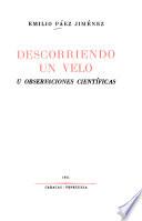 Descorriendo un velo; u, Observaciones científicas