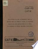 Descripcion de Una Alternativa Para El Sistema Maiz en Primera Y Frijol en Postrera Praticado Por Agricultores de la Zona de Palmares de Perez Zeledon, Costa Rica