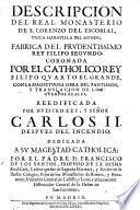 Descripcion del real monasterio de S. Lorenzo del Escorial (etc.)