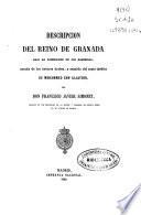 Descripción del reino de Granada bajo la dominación de los naseritas