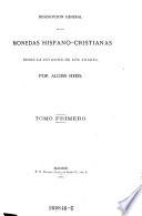 Descripcion general de las monedas hispanocristianas desde la invasion de los Arabes