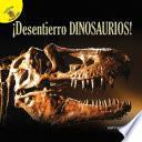 Descubrámoslo (Let’s Find Out) ¡Desentierro dinosaurios!