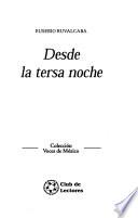 Desde la tersa noche