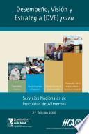 Desempeno, Vision y Estrategia (DVE) para Servicios Nacionales de Inocuidad de Alimentos