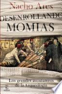 Desenrollando momias