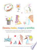 Deseos, hadas, magos y semillas