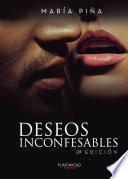 Deseos inconfesables. 2a edición