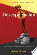 Desesperación: Vivir o Morir Intentándolo
