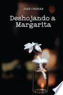 Deshojando a Margarita