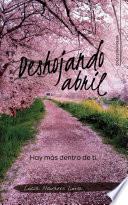 Deshojando abril