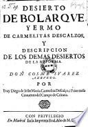Desierto de Bolarque, Yermo de carmelitas descalzos y Descripcion de los demas desiertos de la reforma