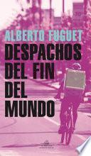 Despachos del fin del mundo