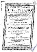 Despertador christiano de sermones doctrinales, sobre particulares assumptos ...