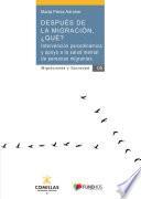 DESPUÉS DE LA MIGRACIÓN, ¿QUÉ? Intervención psicodinámica y apoyo a la salud mental de personas migrantes