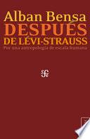 Después de Lévi-Strauss