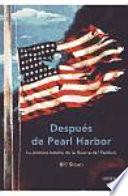 Después de Pearl Harbor