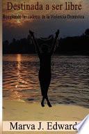 Destinada a Ser Libre / Destined to be Free