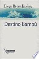 Destino Bambú