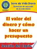 Destrezas de mercado de la vida diaria: El valor del dinero y cómo hacer un presupuesto Gr. 6-12