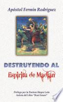 Destruyendo Al Espíritu De Madián