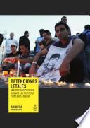 Detenciones letales. Muertes bajo custodia durante las protestas populares en Siria