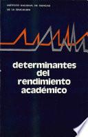 Determinantes del rendimiento académico