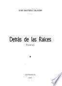 Detras de las raíces