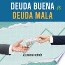 Deuda buena vs Deuda mala