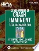 Development of Crash Imminent Test Scenarios for Integrated Vehicle-Based Safety Systems (IVBSS)