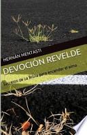 Devocin Revelde / Rebel Devotion