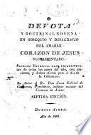 Devota y doctrinal novena en obsequio y desagravio del amable Corazon de Jesus sacramentado ...