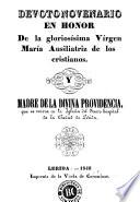 Devoto novenario en honor de la gloriosísima Vírgen María Ausiliatriz de los cristianos y madre de la divina Providencia